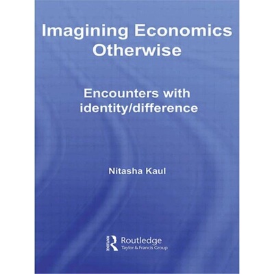预订Imagining Economics Otherwise[9780415589499]