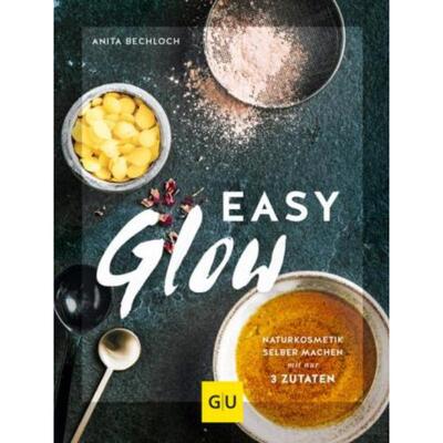 预订不退不换德语 Easy Glow:Naturkosmetik zum selber machen mit nur 3 Zutaten