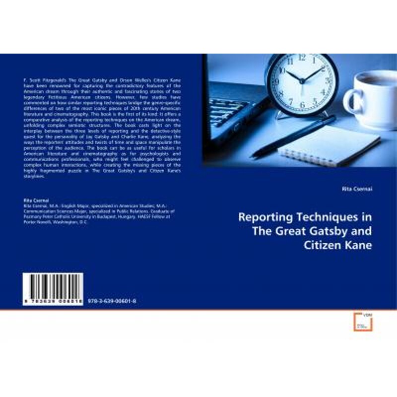 按需印刷不退不换Reporting Techniques in The Great Gatsby and Citizen Kane[9783639006018]