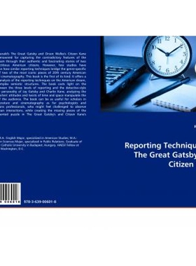 按需印刷不退不换Reporting Techniques in The Great Gatsby and Citizen Kane[9783639006018]