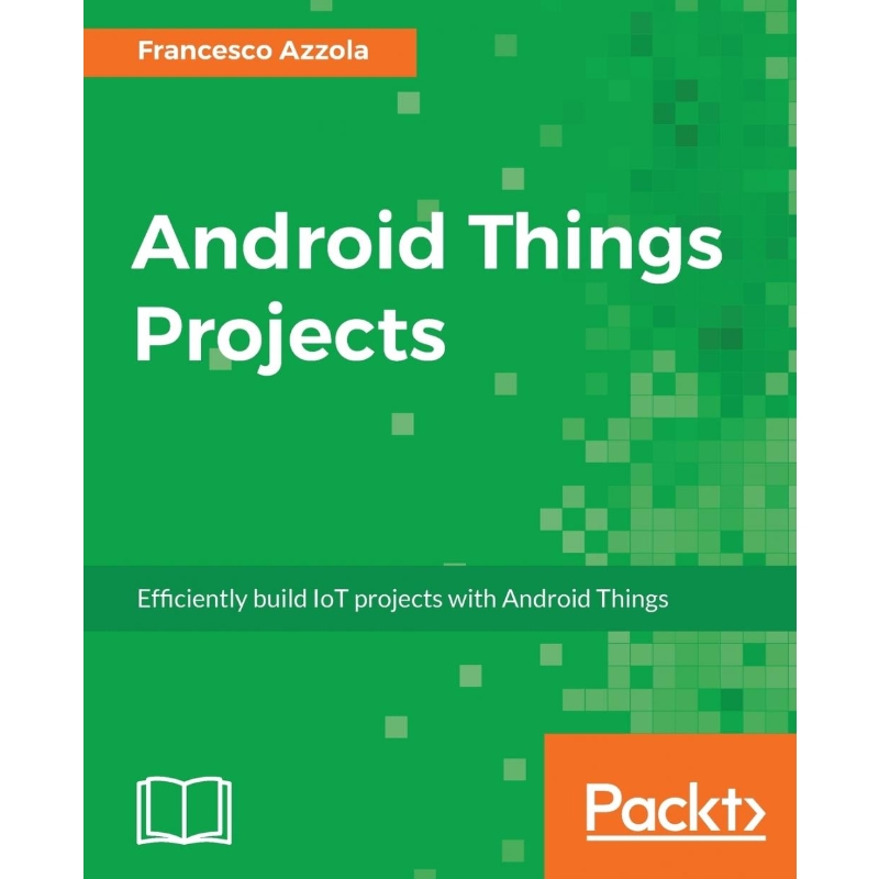 按需印刷Android Things Projects[9781787289246]