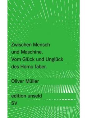 预订【德语】 Zwischen Mensch und Maschine:Vom Glück und Unglück des Homo faber