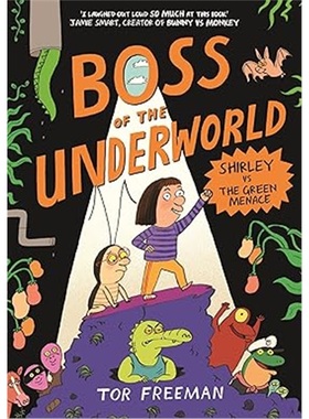 现货Boss of the Underworld : Book 1 - Shirley vs the Green Menace[9781444976397]