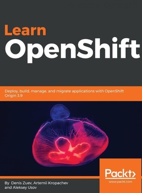 按需印刷Learn OpenShift[9781788992329]