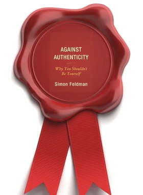 按需印刷不退不换Against Authenticity[9780739182000]