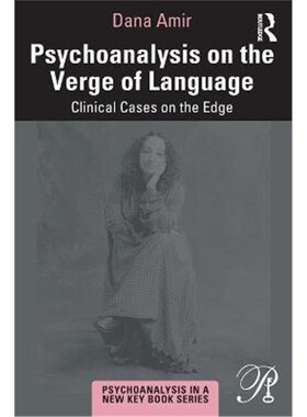 按需印刷Psychoanalysis on the Verge of Language:Clinical Cases on the Edge[9781032023700]