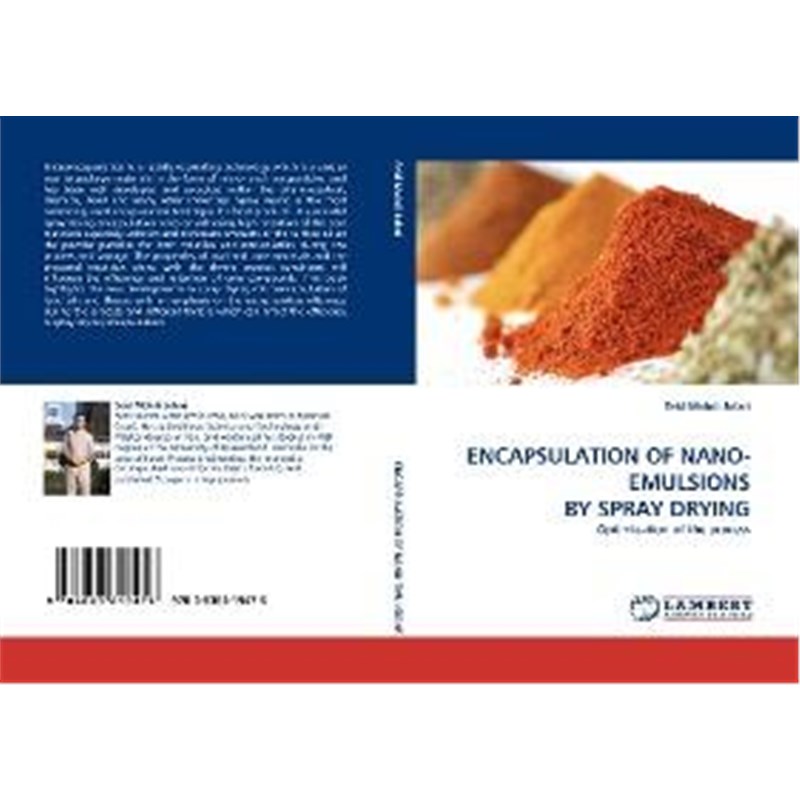 按需印刷Encapsulation of Nano-Emulsions by Spray Drying[9783838319476]