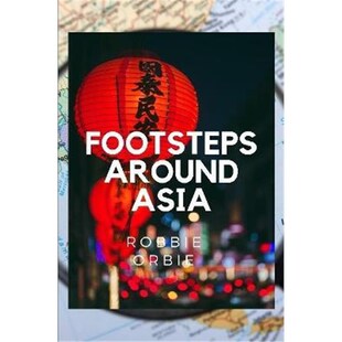 按需印刷不退不换Foots steps Around Asia[9780359967025]