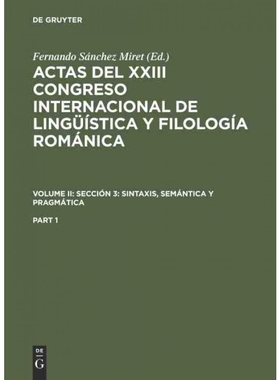 预订DEG Actas del XXIII Congreso Internacional de Lingüística y Filología Románica. Volume II: Sección 3