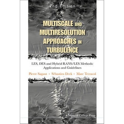预订不退不换Multiscale And Multiresolution Approaches In Turbulence - Les, Des And Hybrid Rans/les Methods: Applications