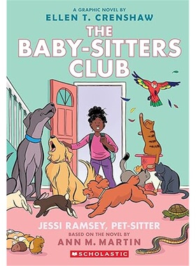 现货Jessi Ramsey, Pet-Sitter: A Graphic Novel (the Baby-Sitters Club #18)[9781338835656]上海外文