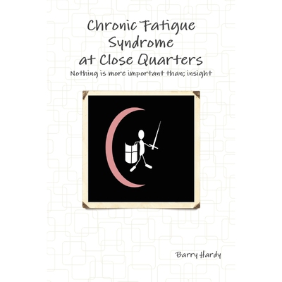 按需印刷不退不换Chronic Fatigue Syndrome At Close Quarters[9780955986567]