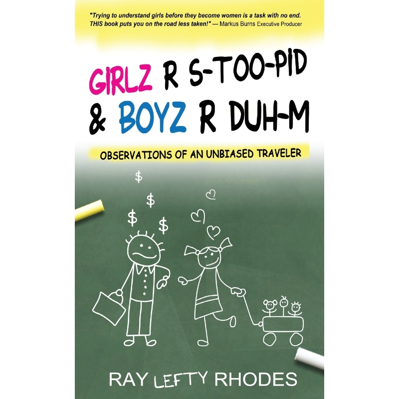 按需印刷GIRLZ-R-STOO-PID  and  BOYZ-R-DUH-M[9780578551166]