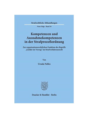 预订【德语】Kompetenzen und Ausnahmekompetenzen in der Strafproze?ordnung.:Zur organisationsrechtlichen Funktion des Beg