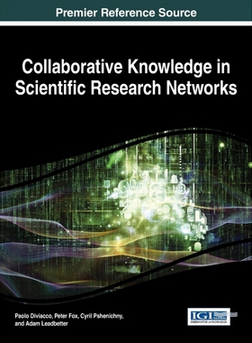 按需印刷不退不换Collaborative Knowledge in Scientific Research Networks[9781466665675]