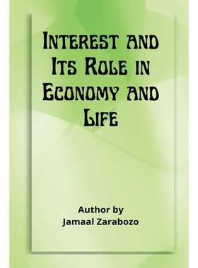 按需印刷Interest and Its Role in Economy and Life[9781399928595]