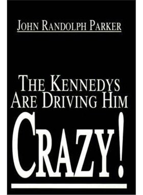 按需印刷不退不换The Kennedys Are Driving Him Crazy![9780595010585]