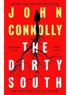 预订The Dirty South:Private Investigator Charlie Parker hunts evil in the eighteenth book in the globally bestselling se