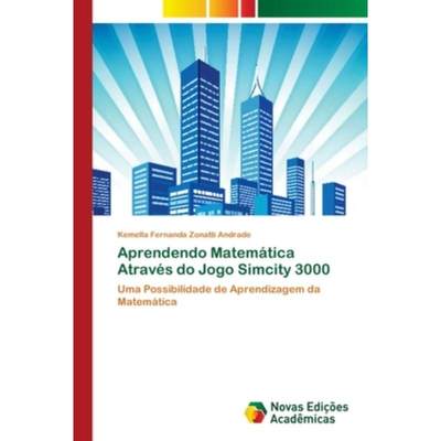 按需印刷POR Aprendendo Matemática Através do Jogo Simcity 3000[9783639895568]