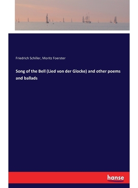 按需印刷Song of the Bell (Lied von der Glocke) and other poems and ballads[9783743426337]