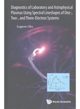 按需印刷 Diagnostics of Laboratory and Astrophysical Plasmas Using Spectral Lineshapes of One-, Two-, and Thr