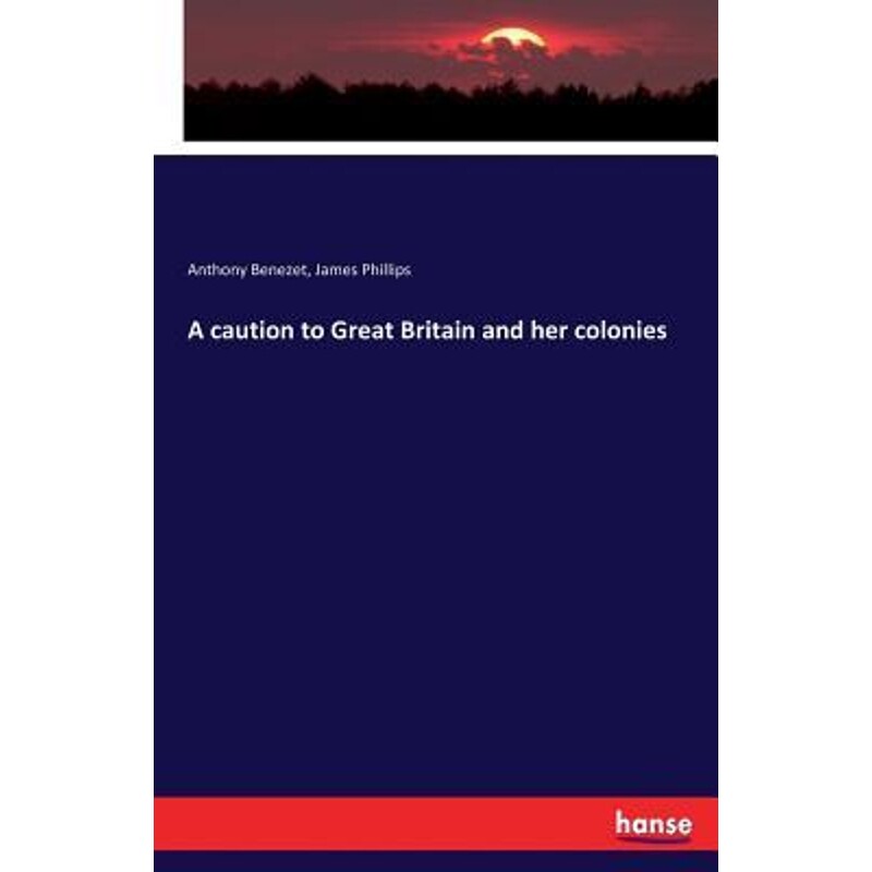按需印刷不退不换A caution to Great Britain and her colonies[9783337150174]