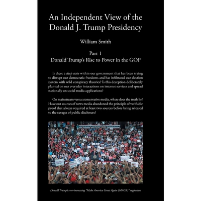 按需印刷An Independent View of The Donald J Trump Presidency[9798886542097]