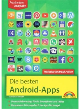预订【德语】 Die besten Android Apps:Unverzichtbare Apps für Ihr Smartphone und Tablet. Kompetente Führung durch den A