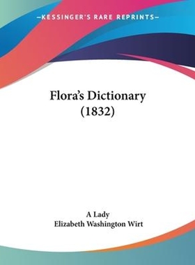 按需印刷Flora's Dictionary (1832)[9781120620699]