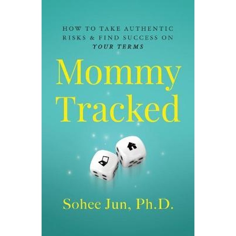 预订mommytracked:how to take authentic risks and find success on