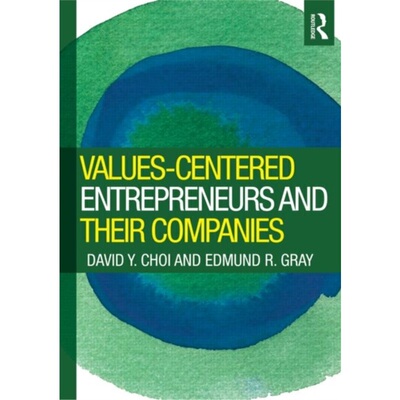 预订Values-Centered Entrepreneurs and Their Companies[9780415997614]