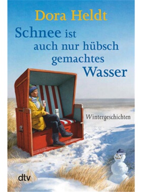 预订【德语】Schnee ist auch nur hubsch gemachtes Wasser[9783423216944]