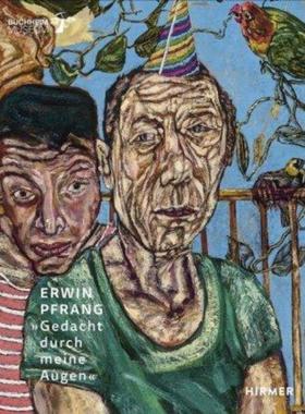 预订【德语】 Erwin Pfrang:Gedacht durch meine Augen