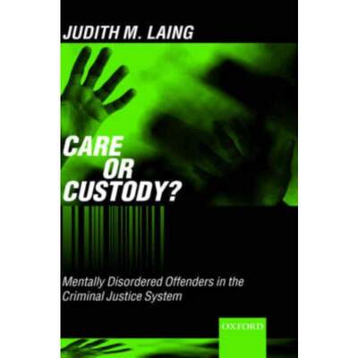 预订Care or Custody?:Mentally Disordered Offenders in the Criminal Justice System