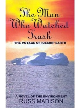 按需印刷The Man Who Watched Trash:A Novel of the Environment[9780759635401]