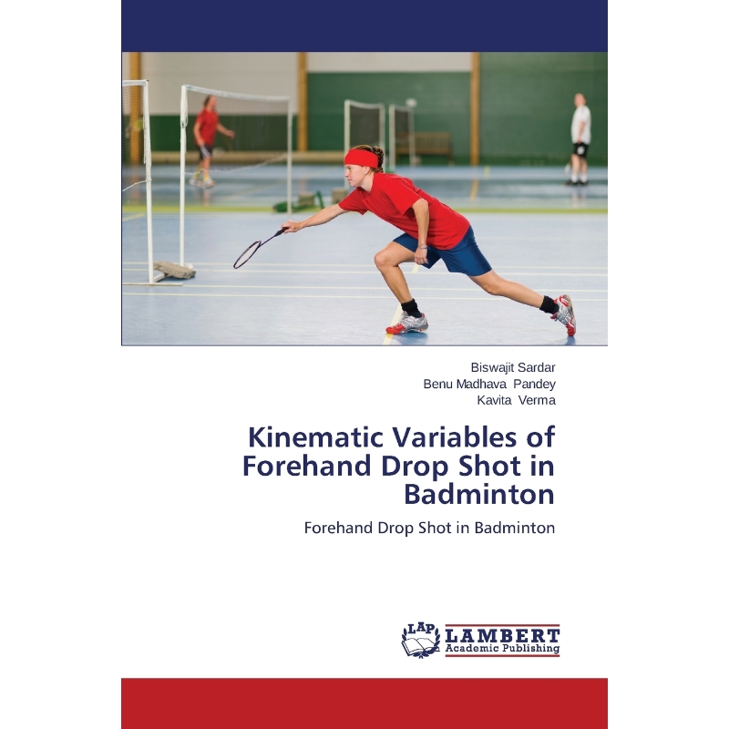 按需印刷Kinematic Variables of Forehand Drop Shot in Badminton[9783659663307]