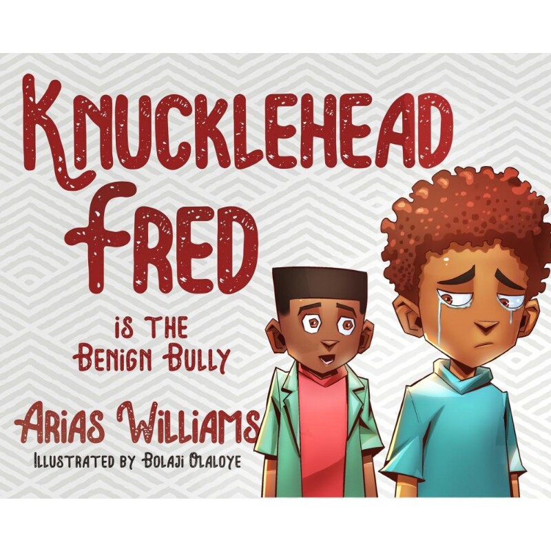 按需印刷不退不换Knucklehead Fred is the Benign Bully[9781951905125]