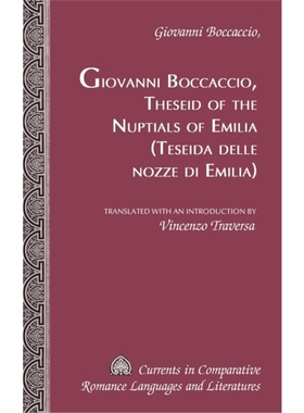 预订Theseid of the Nuptials of Emilia Teseida Delle Nozze Di Emilia[9780820461069]