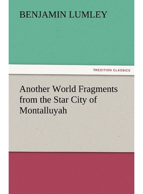 按需印刷Another World Fragments from the Star City of Montalluyah[9783842481558]