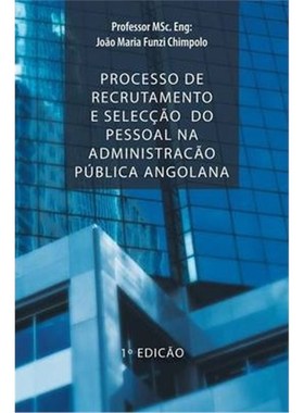 按需印刷Processo de Recrutamento E Seleccao Do Pessoal Na Administracao Publica Angolana[9781463358396]