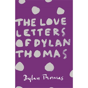 Letters Dylan Thomas 预订The 9781780227252 Love