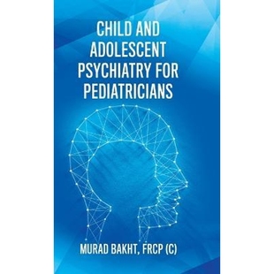 Pediatricians Psychiatry for 9780228826927 and 按需印刷Child Adolescent