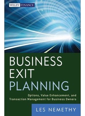 预订Business Exit Planning - Options, Value Enhancement, and Transaction Management for Business Owners