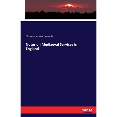 按需印刷Notes on Mediaeval Services in England[9783743335660]