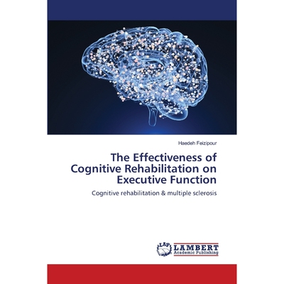 按需印刷The Effectiveness of Cognitive Rehabilitation on Executive Function[9786203192803]