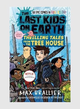 英文原版 地球上的孩子 树屋的惊险故事 The Last Kids on Earth: Thrilling Tales from the Tree House 儿童英语课外阅读书籍