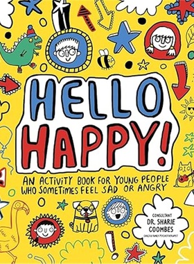 现货Hello Happy! Mindful Kids: An activity book for children who sometimes feel sad [9781783708994]