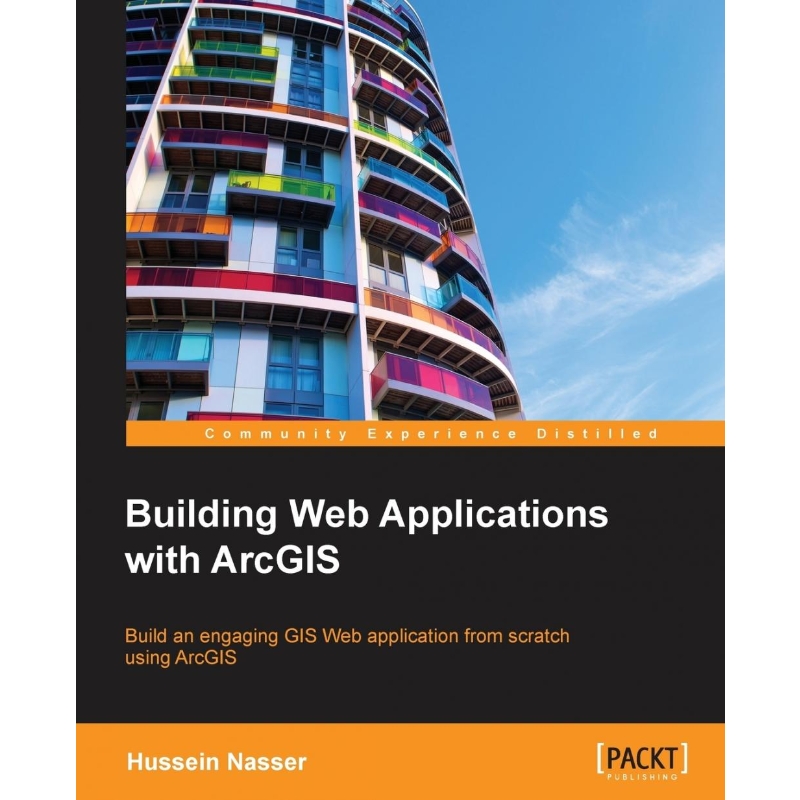 按需印刷Building Web Applications with ArcGIS[9781783552955]