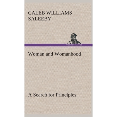 按需印刷Woman and Womanhood A Search for Principles[9783849523015]