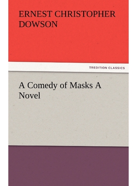 按需印刷A Comedy of Masks a Novel[9783842482166]